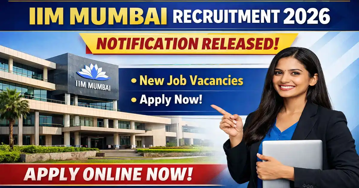 IIM Mumbai Recruitment 2026 Notification Released
