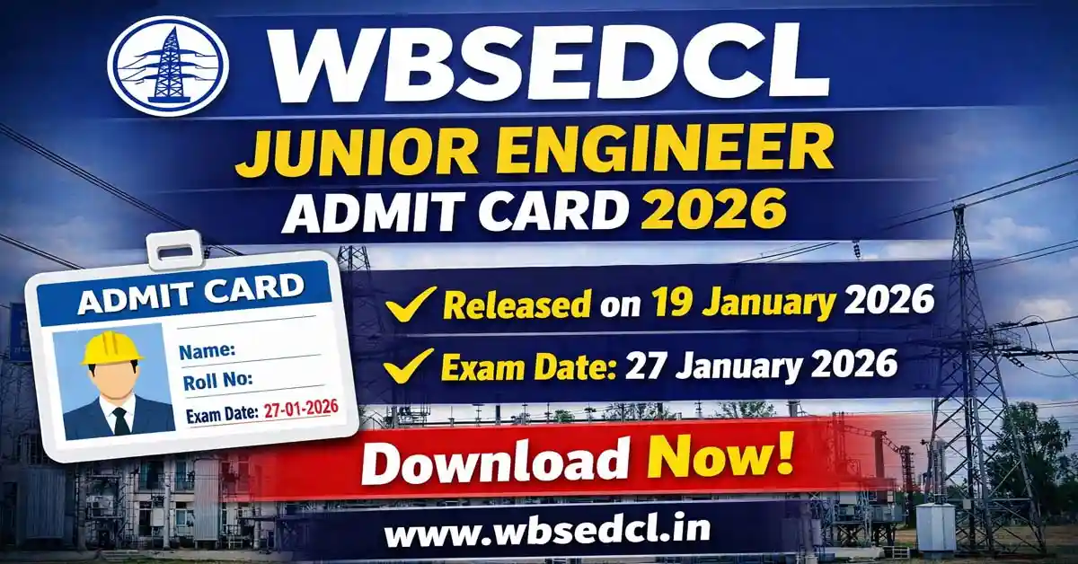 WBSEDCL Junior Engineer Admit Card 2026 Released