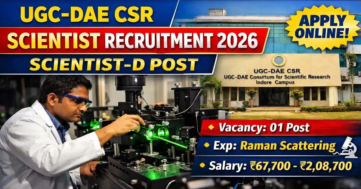 UGC-DAE CSR Scientist Recruitment 2026