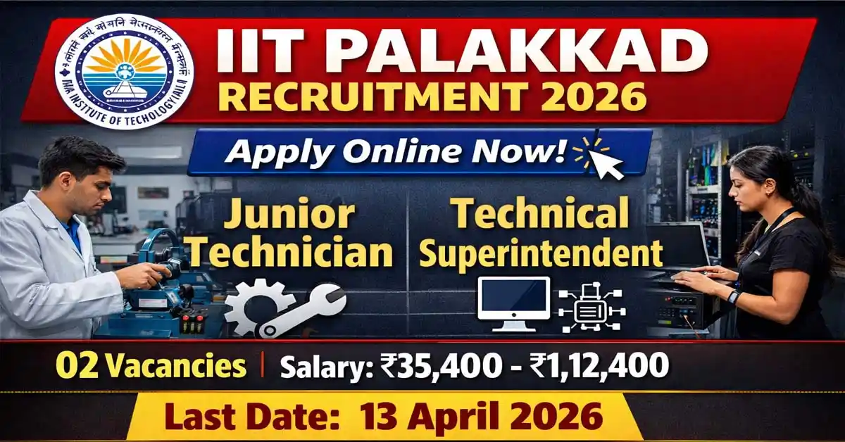 IIT Palakkad Recruitment 2026