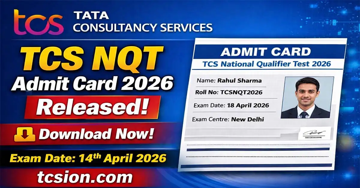 TCS NQT Admit Card 2026, TCS NQT Hall Ticket, TCS National Qualifier Test, TCS NQT April Cycle 2026, TCS NQT Exam Date 2026, tcsion Admit Card, TCS Recruitment Exam, TCS NQT Call Letter, TCS iON Portal Admit Card, TCS Exam Hall Ticket 2026, IT Jobs Exam India, TCS Career Test, NQT Exam Admit Card, TCS NQT Login, TCS Recruitment Test 2026, National Qualifier Test Admit Card, TCS Exam Update, NQT April 2026 Exam, TCS Hiring Exam, TCS Online Test Admit Card