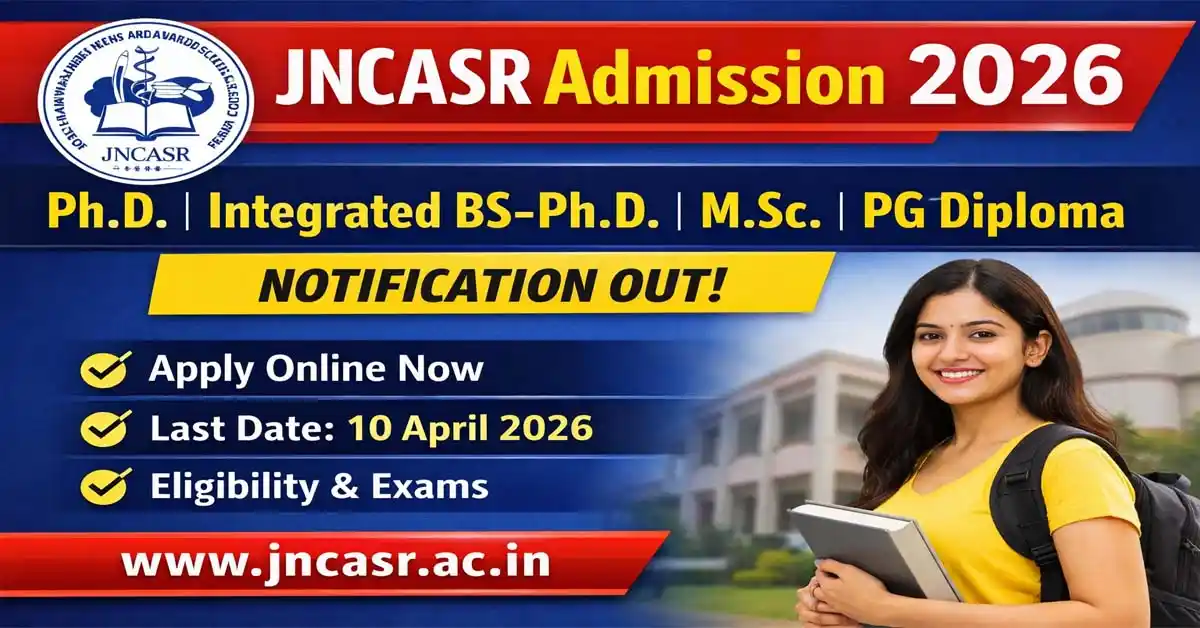 JNCASR Admission 2026 Notification Released